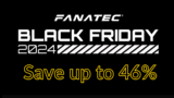 Black Friday Fanatec 2024: Up to 46% off German gear!