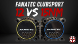 Fanatec ClubSport 12 vs 15Nm bases: which one to choose for PCs?